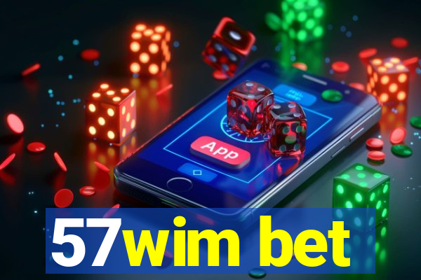 57wim bet